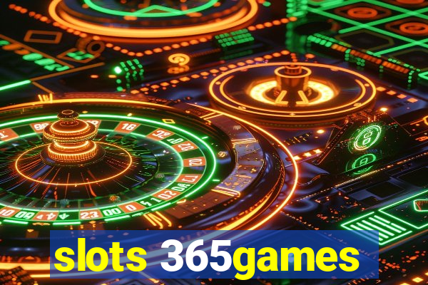slots 365games